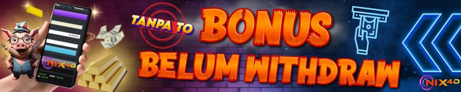 BONUS BELUM WITHDRAW